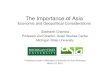 The Importance of Asia - IPPSRippsr.msu.edu/.../presentations/15Chandra-MichiganAsia.pdf · 2015-03-19 · Asia • In 1500, over 60% of the world’s economic output came from Asia