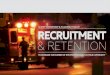 RECRUITMENT & RETENTION › › resource › resmgr › ... · 2018-04-02 · EMS professionals for volunteer services became a greater challenge. Retention has also become an increasing