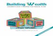 Building Wealth - FRB Dallasdlb.sa.edu.au/.../mod_resource/content/0/wealth.pdf · Building Wealth: A Beginner’s Guide to Securing Your Financial Future offers introductory guidance