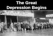 The Great Depression Begins - Us History Teachers · 2014-08-23 · Many people panicked and moved their money out of banks.-On “Black Tuesday,” October 29, 1929, as stocks fell,