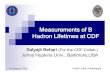 Measurements of B Hadron Lifetimes at CDF › physics › talks_transp › 2008 › ... · 1st August 2008 S.Behari, Measurements of B Hadron Lifetimes at CDF, ICHEP 2008 4 Triggers