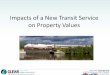 Impacts of a New Transit Service on Property Values€¦ · Dallas Area Rapid Transit ... DART stops increased by 37% and 14%, respectively; for control parcels, the averages were