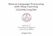 CS224N/Lin4 with Deep Learning tural Language Pr ocessing › class › archive › cs › cs224n › cs224n... · 2019-02-04 · tural Language Pr ocessing with Deep Learning CS224N/Lin4