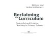 Reclaiming theCurriculum - Crown House Publishing · Helen Heaton, drama teacher, Ansford Academy 14. ... Amanda Spielman, commissioned a review into how the national curriculum is