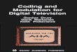 CODING AND MODULATION FOR DIGITAL …...6. FUTURE TRENDS IN DIGITAL TELEVISION 203 1. Estimation of system performance 203 2. Modulation Techniques for Future DTV Systems205 2.1 Mu1ti-Dimensional