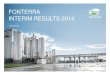 FONTERRA INTERIM RESULTS 2014 · Australia/NZ Consumer & Foodservice Australia manufacturing footprint RD1 ... • Darfield drier Two came on stream in August 2013 • Waitoa UHT