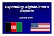 Expanding Afghanistan’s Exports › sites › default › files › uploads › gsp › asset_upload_file… · Ensure products get GSP duty-free treatment when eligible 2. Increase