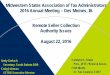 Midwestern States Association of Tax Administrators 2016 ... · Affiliate/Attributional Nexus • Taxpayers with related entities [in similar businesses] creates nexus for all affiliates