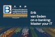 Erik van Eeden on e-banking: Master your ITconf.mbri.ac.ir › ebps6 › userfiles › file › اسلایدها › Teheran Presentation (1)- Erik...COBIT ® is a Road Map to Good