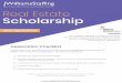 Real Estate Scholarship...Scholarship Application (Next Page) 100 Word Statement of Purpose - Please outline your reasons for applying, technical abilities, & interest in new home