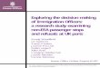 Exploring the decision making of Immigration Officers: a research …€¦ · The passenger's presentation of self 15 Socio-democratic characteristics: age, nationality, ethnicity