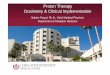 Proton Therapy Dosimetry & Clinical Implementationpeople.na.infn.it/~vaccaro/Erice2009/TalkContributions/... · 2009-04-30 · Proton Therapy Facilities in Operation in the USA Institution