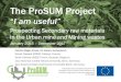 The ProSUM Project¤ger.pdf · 2015-10-23 · The Minerals4EU project • designed to − meet the recommendations of the Raw Materials Initiative; − make a fundamental contribution