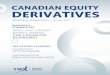 CANADIAN EQUITY DERIVATIVESQuarterly Newsletter - January 2017 K n) n) 7 MANAGER’S COMMENTAR Y p.3 CANADIAN EQUITY DERIVATIVES 2 2017 Trading Calendar Patrick Ceresna Patrick Ceresna