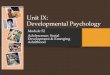 Unit IX: Developmental Psychology · 2 Adolescence: Social Development and Emerging Adulthood Module Learning Objectives Describe the social tasks and challenges of adolescence. 52-2