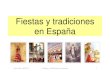 Fiestas y tradiciones en Españafahe.net/sp/wg_2/20110526_fiestas_y_tradiciones_en...2011/05/26  · • Algunos informaciones de mi madre y algunas fotos mias Inez Kern, WG 2/3 Fiestas