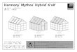 [Harmony' Mythos Hybridm 6'x8'[Harmony' Mythos Hybridm 6'x8' Snow Load Wind Resistance 75kg/m2 90 km/hr 15.41bs/fe 56 ml/hr Harmony 6x8 ..A, Light Transmission -4- .L),,,: Roof - 90%