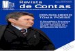 Tribunal de Contas do Estado de Rondônia - Edição: janeiro e fevereiro de Contas · 2011-04-26 · O novo Conselheiro do Tribunal despedir. A todos da Assembléia de Contas do
