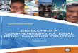 COMPREHENSIVE NATIONAL RETAIL PAYMENTS STRATEGY · II. Overview of Retail Payments 7. II.1 Retail Payment Instruments, 7 II.2 The Evolution of Retail Payment Instruments and Services,