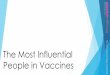 The Most Influential People in Vaccines - GeoVax, Inc. › images › pdf › The_Most_Influential_People_In...nes So who are the most influential people in the vaccines industry?