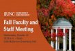 Fall Faculty and Staff Meeting - UNC Gillings School of ... · Fall Faculty and Staff Meeting Wednesday, October 24 10:30 a.m. –Noon 2306 McGavran-Greenberg Hall