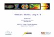 Franklin: NERSC Cray XT4 · 2010-11-06 · 4 NERSC Systems 2007 ETHERNET 10/100/1,000 Megabit FC Disk STK Robots HPSS 100 TB of cache disk 8 STK robots, 44,000 tape slots, max capacity