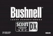 Model: 202355, 202356 ENGLISH...4 202355/202356 - Bushnell® Scout DX 1000 ARC - Laser Rangefinder Congratulations on your purchase of the Bushnell® Scout DX 1000 ARC , our most compact