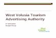 West Volusia Tourism Advertising Authority · FY 2014-15 FY 2015-16 Adopted Request PtilAdtiiTtlPromotional Advertising Total $199 299$199,299 $179 964$179,964 The Promotional Advertising