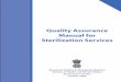 Quality Assurance Manual for Sterilization Servicesnhm.gov.in › images › pdf › guidelines › nrhm-guidelines › ... · quality of sterilization services provided through its