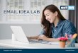 EMAIL IDEA LAB - mktg.act-on.commktg.act-on.com › acton › attachment › 248 › f-1519 › 1 › ... · An animated GIF (Graphic Interchange Format) is a way to turn a stack