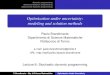 Optimization under uncertainty: modeling and solution methodscalvino.polito.it/~probstat/Brandimarte_Lect08.pdf · Numerical Methods for Finance and Economics: A Matlab-Based Introduction,