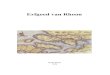 Erfgoed van Rhoon 2016 · 2017-04-20 · afb. 2. 1620 De Maese met Rijke plaat en de aanwas “De Heer van Rhoon” ten zuiden van de Essendijk (later Zegen- en Molenpolder). Links