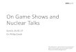 On Game Shows and Nuclear Talks - CIPS Speaker...What is Game Theory? Game theory is the mathematical theory of interactive decision-making: it models conflict and cooperation between