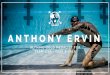 AE Press Kit - PLAAYplaay.org/wp-content/uploads/2019/12/Anthony.Ervin_.pdf · - Natalie Coughlin, twelve-time Olympic medalist swimmer. SWIMMING WORLD 2013 & 2016 2013: Anthony made