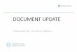 Documents Update ftw enhancements · • Designed to “Wrap” ERISA plans under one umbrella plan to allow for a single Form 5500 filing • Should only include ERISA welfare plans