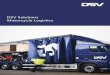 DSV Solutions Motorcycle Logistics/media/GB/Files/logistics/DSV... · 2014-05-21 · Our core UK fleet of vehicles, made up of 25ft double-deck rigids as well as standard and double