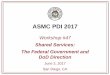 Shared Services: The Federal Government and DoD Directionpdi2017.org/wp-content/uploads/2017/06/47-Miranda-Muchmore-Tin… · Current State of Federal Shared Services o Service Focus
