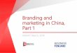 Branding and marketing in China, Part 1 - Business Finland · • 2017 foodservice revenue in China grew 10.7% to nearly RMB 4 trillion1 • Consumer foodservice in China is expected