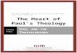 The Heart of Paul's Theology, Lesson 3 - Thirdmill: … · Web viewSecond, Paul related his understanding of the end times to Christian morality or ethics. And third, he showed the