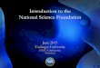 Introduction to the National Science Foundationstelar.edc.org/sites/stelar.edc.org/files/NSF_Intro.pdf · CYBERINFRASTRUCTURE (ACI) Irene Qualters, Division Director 703.292.8970