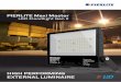 HIGH PERFORMING EXTERNAL LUMINAIRE · PIERLITE Maxi Master LED Floodlight GEN II PIERLITE Maxi Master LED Floodlight GEN II Range is designed for high performance output and energy