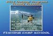 FISHING CAMP SCHOOL Program...FISHING CAMP SCHOOL 2012 Outdoor Programs Proudly Presents May 18, 19 & 20, 2012 Camp Tracy, Salt Lake City, UT May 25, 26 & 27, 2012 Claytor Lake Aquatics