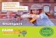 Stuttgart - DEAB · 2017-11-03 · Welthaus Stuttgart Es gibt fairen Tee, fairen Kaffee, fairen Kakao, faire Kleidung, faire Fußbälle, sogar faire Grab-steine und faire Eheringe
