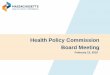 Health Policy Commission Board Meeting - Mass.Gov › files › documents › 2019 › 02 › 13 › 20190213...2019/02/13  · Source: 2017 Insurance carrier reports to the Office