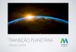 TRANSIÇÃO PLANETÁRIA · transiÇÃo planetÁria marcelo uchÔa. trilogia. transiÇÃo planetÁria ... transicao_planetÁria created date: 11/3/2018 1:49:31 am 