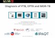 Diagnosis of PTB, EPTB and MDR-TB · 2016-05-12 · susceptibility testing only for PTB cases at high risk of drug-resistant TB, Xpert MTB/RIF implementation increased rifampicin