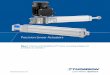 Thomson Precision Linear Actuators · Precision Linear Actuators 5 Introduction The hallmark for Thomson precision linear actuators is the ability to work hard, fast and accurately,