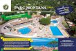 PARC MONTANA HHHH es · 2019-10-13 · The WATER PARK offers two pools (including the main, heated pool and a pool with water jets and whirlpool), and a water play garden for children