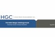 The HGC Merger Arbitrage Fund · 2017-07-27 · Uniquely Disciplined. July 2017. HGC Investment Management 2 ... 2016. HGC is registered with the Ontario Securities Commission as