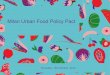 Milan Urban Food Policy Pact - European Commission · Milan Urban Food Policy Pact Bruxelles, 13th October 2016 . 2 Growing responsabilities ... urban food systems GOVERNANCE SUSTAINABLE